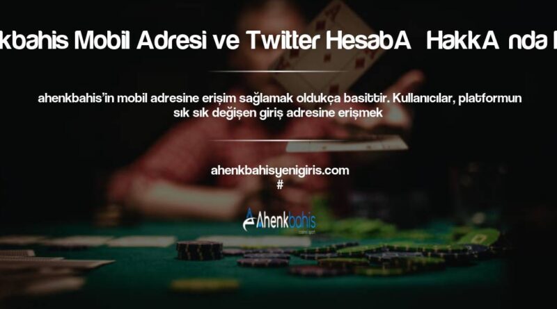 Ahenkbahis Mobil Adresi ve Twitter Hesabı Hakkında Bilgiler